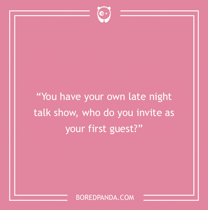 Icebreaker question about late night talk show 