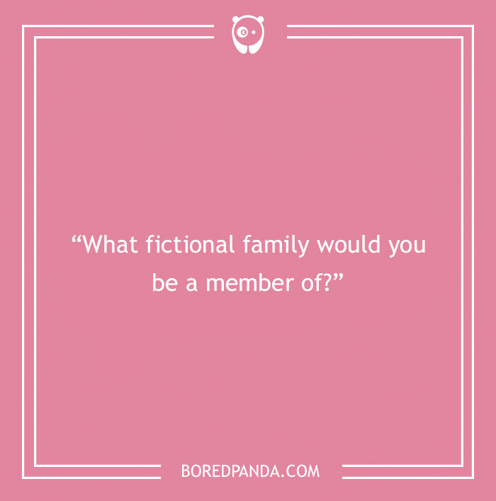 Icebreaker question about fictional family 
