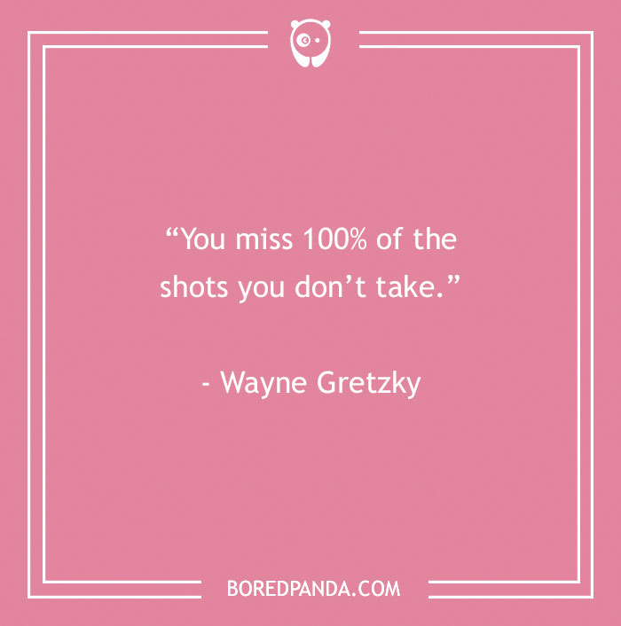 Inspirational sports quote by Wayne Gretzky on a pink background: "You miss 100% of the shots you don't take."