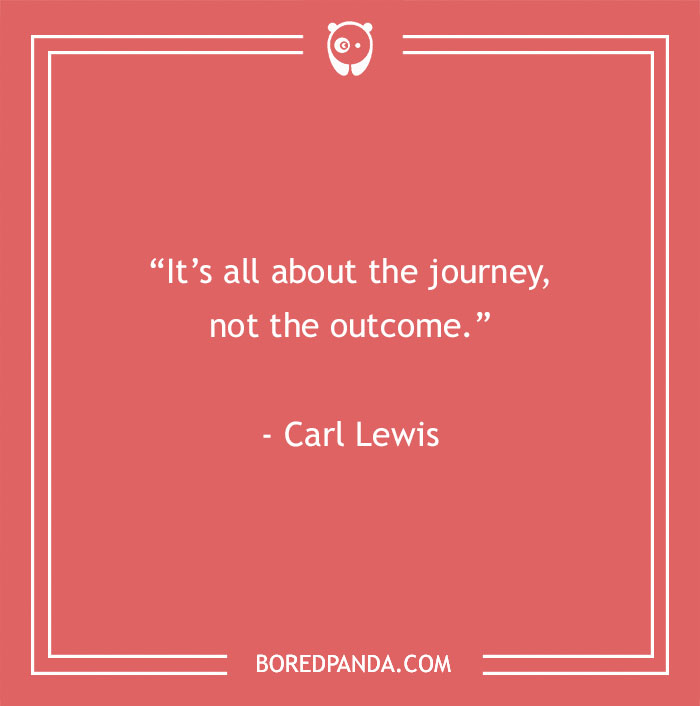 Inspirational sports quote by Carl Lewis: "It's all about the journey, not the outcome," on a red background.