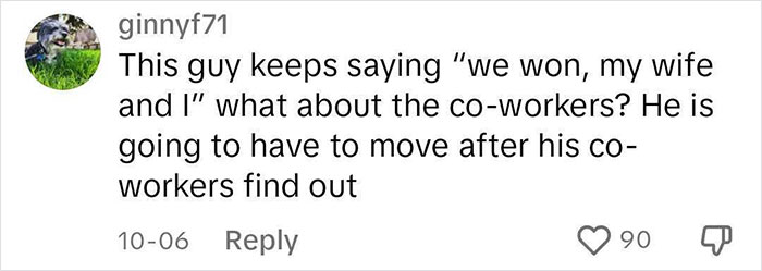 Man Wins $22 Million In The Lottery, Does The Sensible Thing Of Telling No One Man Wins $22 Million In The Lottery, Does The Sensible Thing Of Telling No One