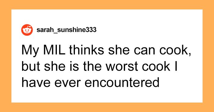 Couple Decides To No Longer Eat MIL’s Food Because She’s A Terrible Cook, She Gets Offended