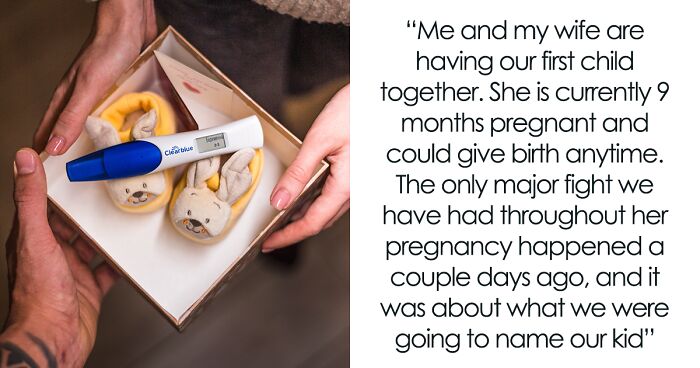 Wife Leaves After Man Refuses To Name A Baby An Odd Name, He Goes Online To Ask Who’s Wrong Here