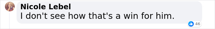 TikToker viral trolling comment saying, "I don't see how that's a win for him," with 46 likes. TikToker viral trolling comment saying, "I don't see how that's a win for him," with 46 likes.