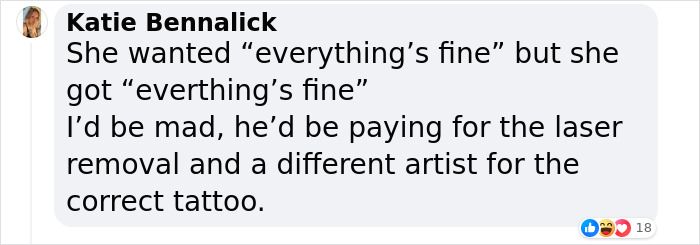 Text message about a tattoo blunder where a client received "everthing's fine" instead of "everything's fine. Text message about a tattoo blunder where a client received "everthing's fine" instead of "everything's fine.
