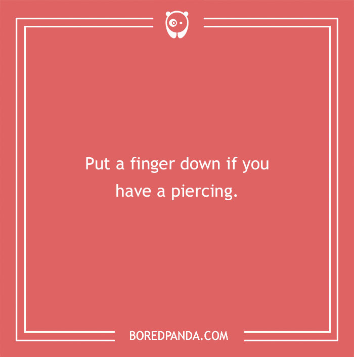 Put a finger down question about having a piercing on a red background.