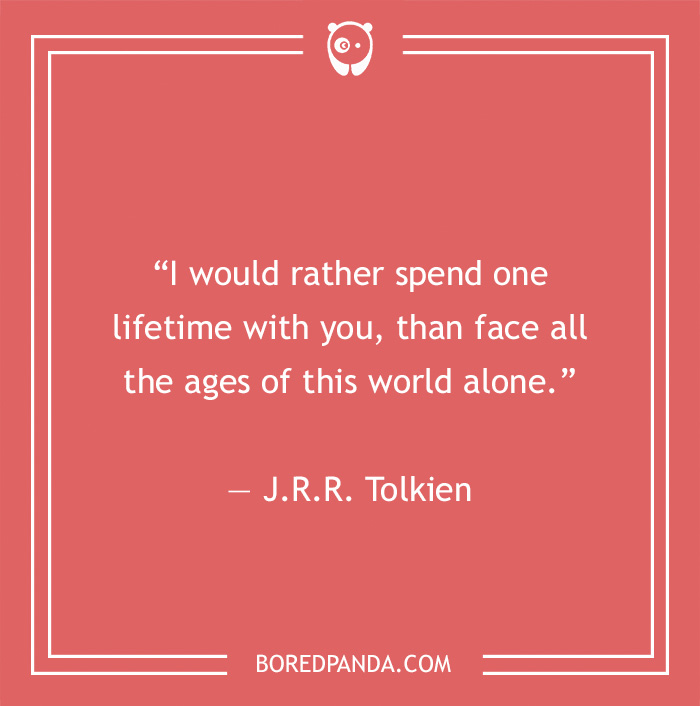 J.R.R. Tolkien quote on spending time with a loved one 