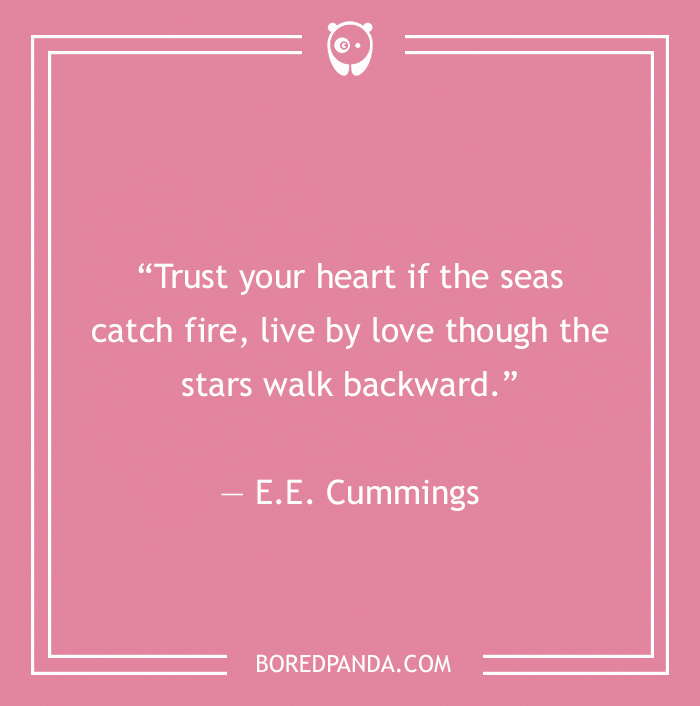 E.E. Cummings quote on trusting your heart 
