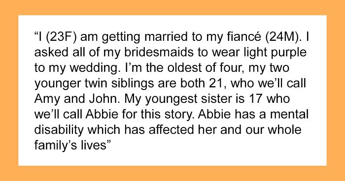 Bride-To-Be Asks If She’s A Jerk For Not Wanting Her Disabled Sister To Wear White To Her Wedding