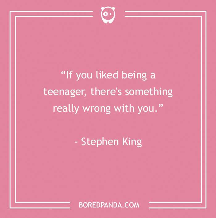 Stephen King quote about teenagers