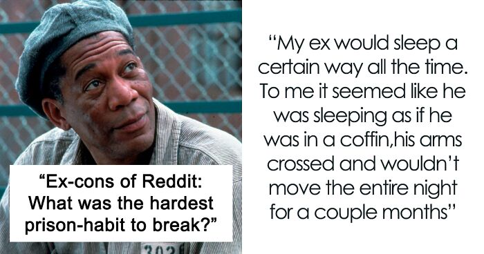 Ex-Offenders Open Up About 34 Hard-To-Break Habits After Coming Out Of Prison