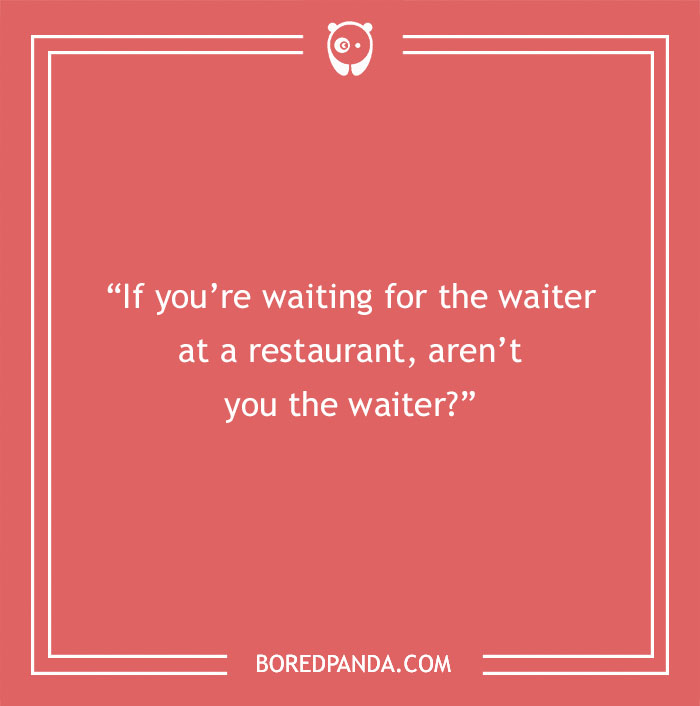 The Ultimate Collection Of Funny Waiter Jokes And Gags Bored Panda