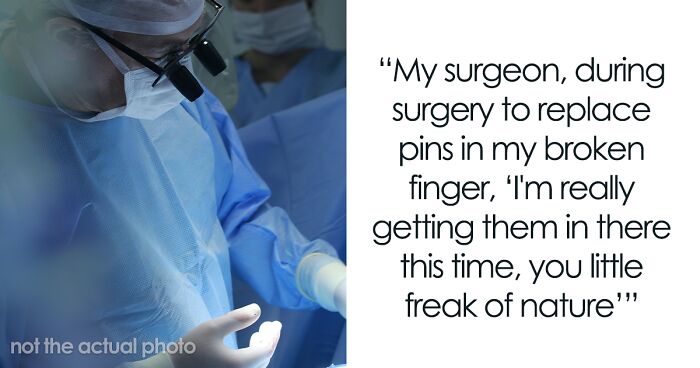 40 Times Medical Professionals Said Something That Left People Speechless