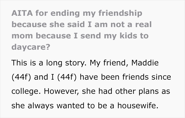 SAHM Chews Out Mom For Sending Kids To Daycare, Gets Blocked After 20 Years Of Friendship SAHM Chews Out Mom For Sending Kids To Daycare, Gets Blocked After 20 Years Of Friendship