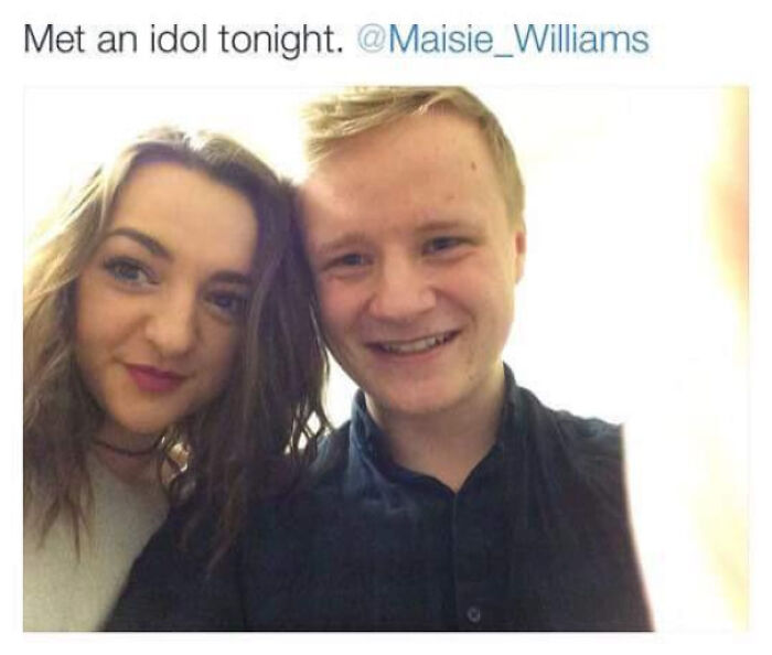 "Met An Idol Tonight. Maisie Williams"
