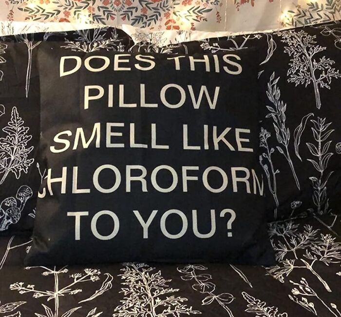 Rest Assured With 'Does This Pillow Smell Like Chloroform To You' Pillow Cover - A Witty Addition That Can Truly Leave You 'Pillow-Talked'