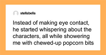 Hey Pandas, AITA For Getting Mad At My Friend And Moving Away From Him At The Cinema?