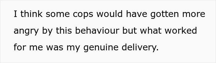 Woman Gets Rid Of Nosy Cop By Playing Dumb And Giving Absurdly Detailed Answers To Questions Woman Gets Rid Of Nosy Cop By Playing Dumb And Giving Absurdly Detailed Answers To Questions