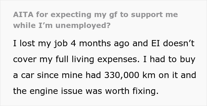 "It’s Crazy To Me": Man Expects GF To Cover His Expenses Whilst He Looks For New Job, She Refuses "It’s Crazy To Me": Man Expects GF To Cover His Expenses Whilst He Looks For New Job, She Refuses