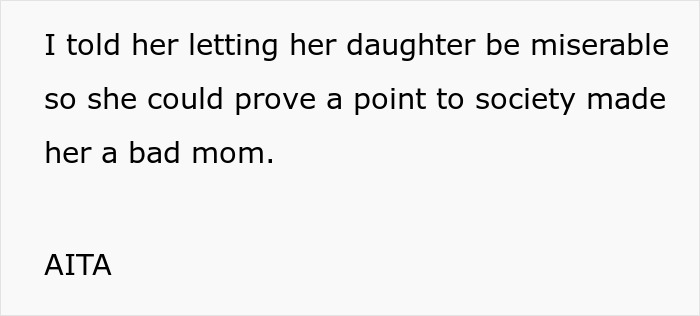 Woman Called A Bad Mom For Letting Her Teen Be Miserable So She Could "Prove A Point To Society" Woman Called A Bad Mom For Letting Her Teen Be Miserable So She Could "Prove A Point To Society"