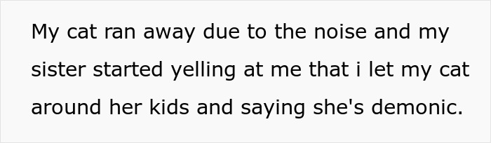 Sister Freaks Out Over Brother's 'Demonic' Cat, Bans Him From Seeing Her Kids Unless The Cat Goes Sister Freaks Out Over Brother's 'Demonic' Cat, Bans Him From Seeing Her Kids Unless The Cat Goes