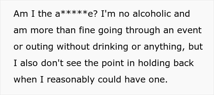 Person Enjoys Drinks On Their DD Nights As They Can’t Operate A Vehicle, Gets Under A Friend’s Skin Person Enjoys Drinks On Their DD Nights As They Can’t Operate A Vehicle, Gets Under A Friend’s Skin