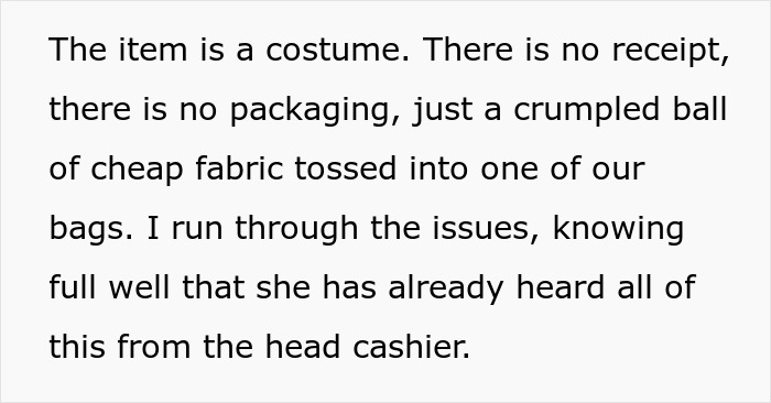 "She Was The Most Delusional Customer I Ever Had": Retail Tale About Return Of Used Costume "She Was The Most Delusional Customer I Ever Had": Retail Tale About Return Of Used Costume