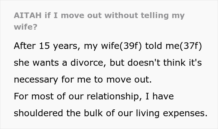 Wife Asks For Divorce After 15 Years, Expects Partner To Continue Living With Her