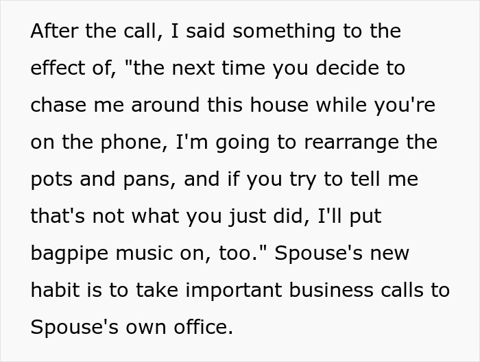 Spouse Is Oblivious They Follow SO Around During Business Calls, Learns Not To The Hard Way