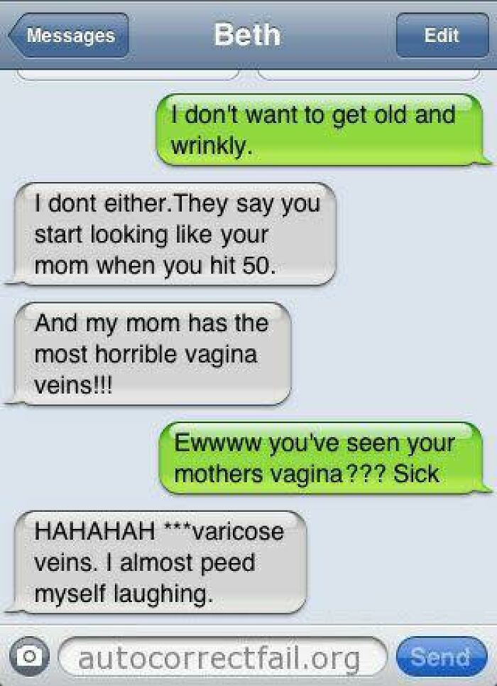 Text message conversation showing an autocorrect fail where "v****a veins" was meant to be "varicose veins" in a humorous chat.