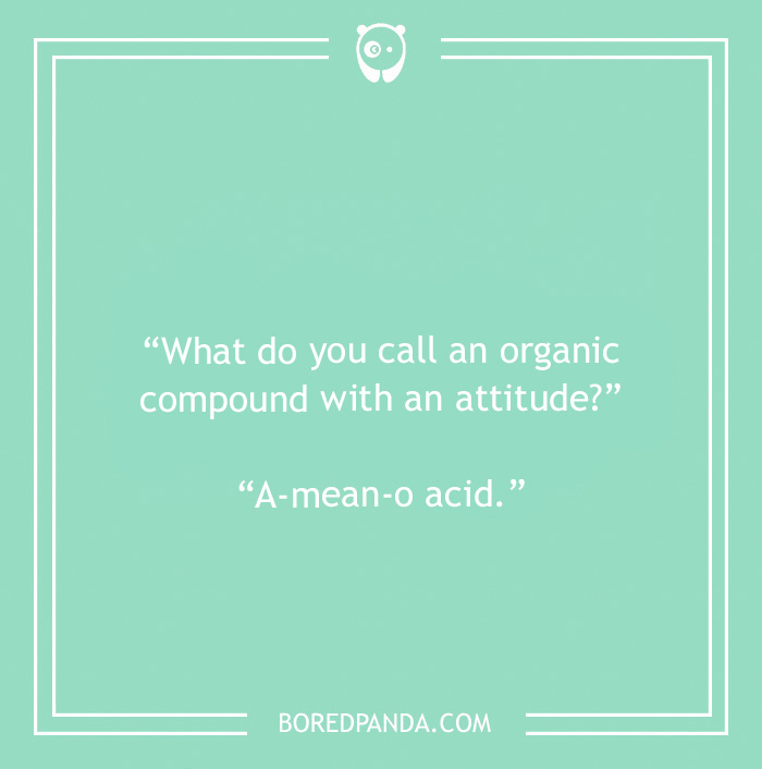 Biology joke about organic compound 