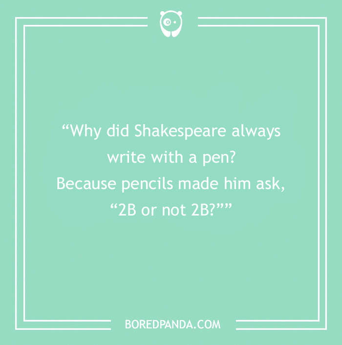 Text with a book pun about Shakespeare writing, referencing "2B or not 2B."