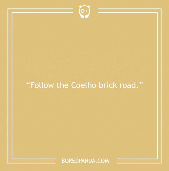 Book pun saying "Follow the Coelho brick road" on a yellow background.