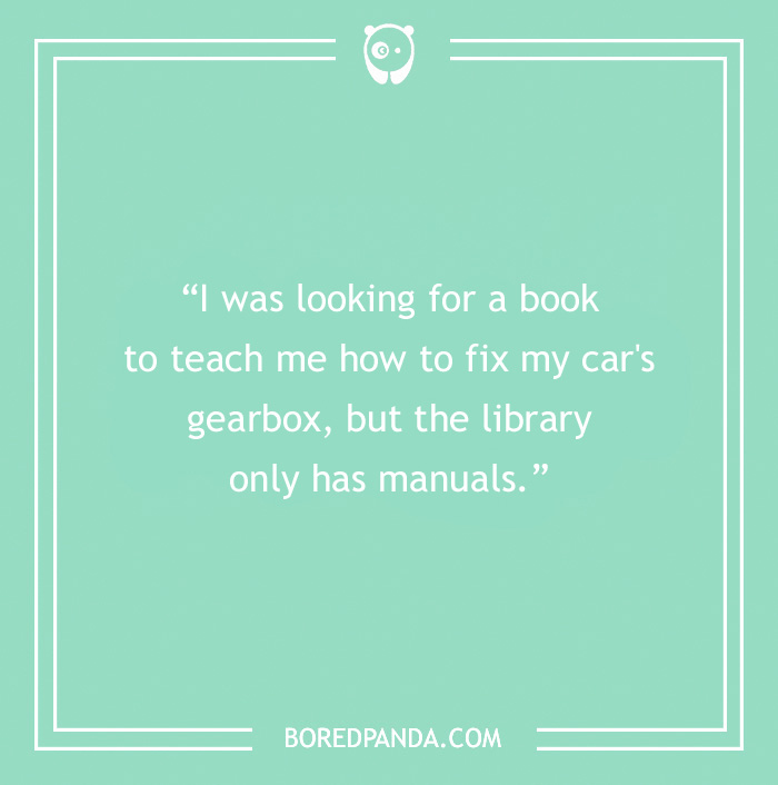 Book pun about car repair at a library with a humorous play on the word "manuals."