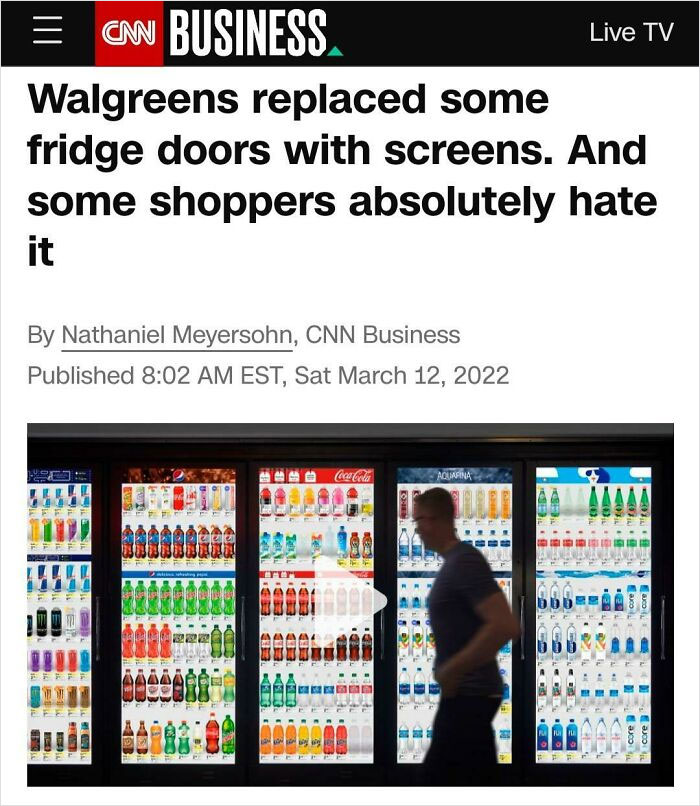 “The Digital Cooler Screens At Walgreens Made Me Watch An Ad Before It Allowed Me To Know Which Door Held The Frozen Pizzas”