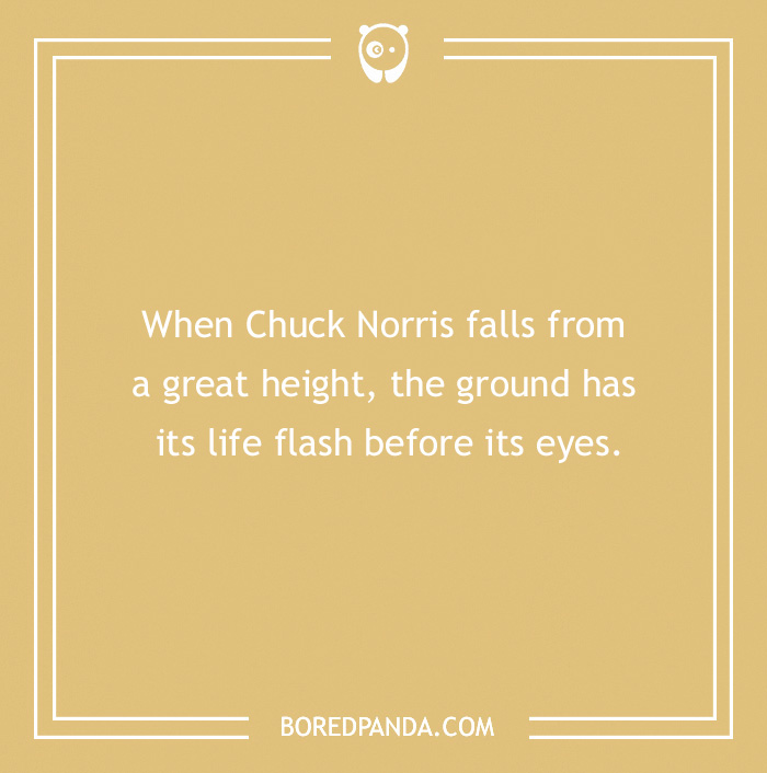 Chuck Norris joke text on a beige background, with humorous twist about the ground experiencing fear.