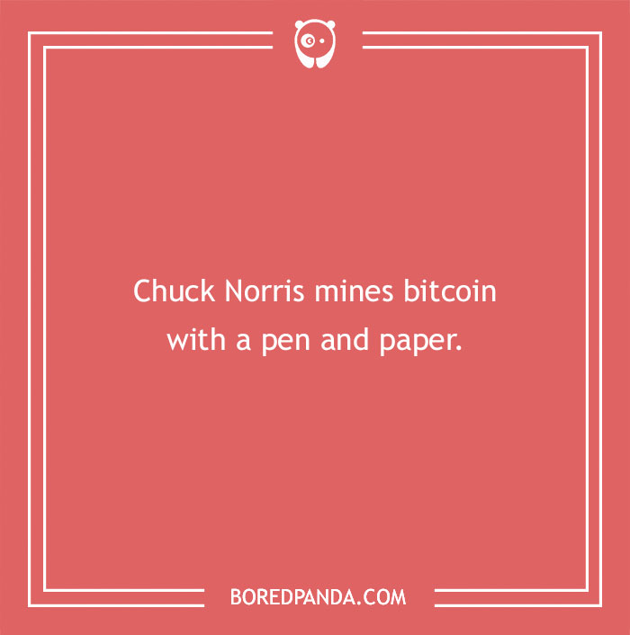 Chuck Norris joke on a red background, highlighting his legendary ability to mine bitcoin with a pen and paper.