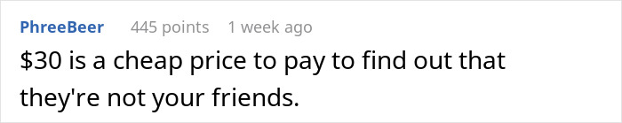 Person Loses $30 In Order To Discover Their Friends Are Not Really Their Friends