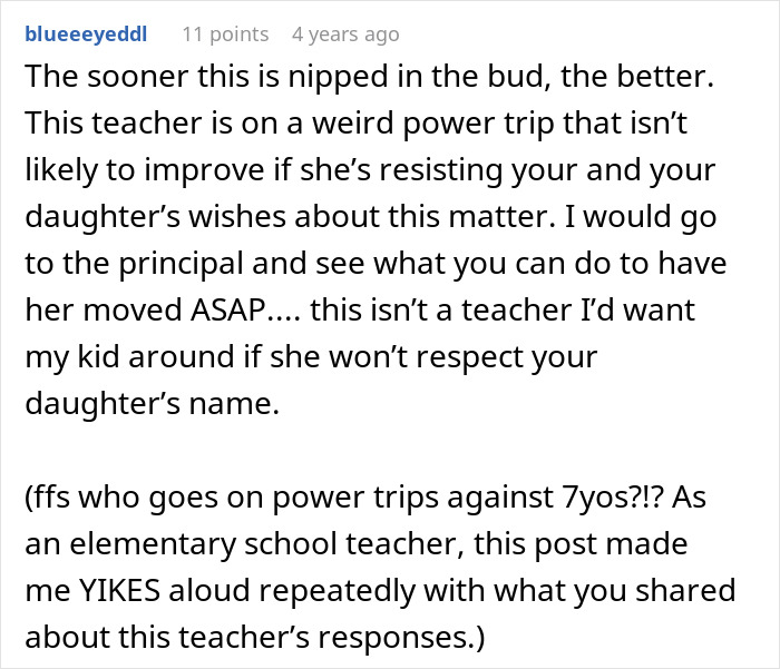 Teacher Refuses To Call Girl By The Name She's Been Using For 3 Years, Parent Asks For Advice Teacher Refuses To Call Girl By The Name She's Been Using For 3 Years, Parent Asks For Advice