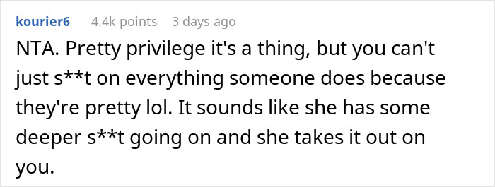 25 Y.O. Keeps Blaming "Pretty Privilege" For Sister's Success, Gets A Reality Check 25 Y.O. Keeps Blaming "Pretty Privilege" For Sister's Success, Gets A Reality Check