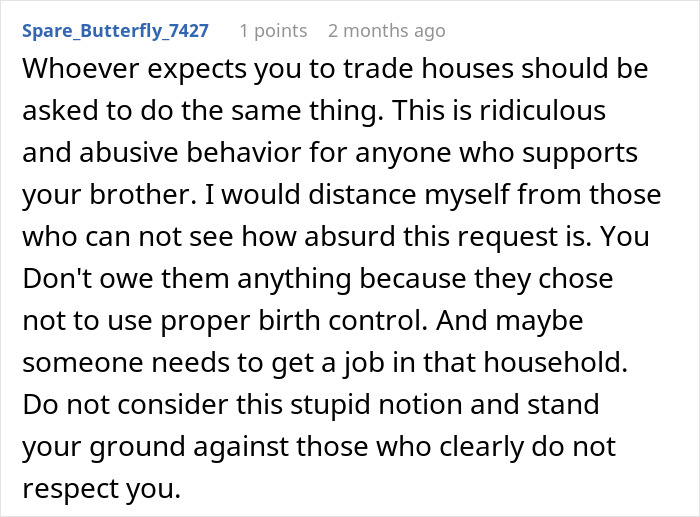 Guy Refuses To Trade Homes With His Brother Just Because He Has A Big Family Guy Refuses To Trade Homes With His Brother Just Because He Has A Big Family