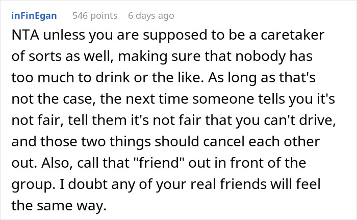 Person Enjoys Drinks On Their DD Nights As They Can’t Operate A Vehicle, Gets Under A Friend’s Skin Person Enjoys Drinks On Their DD Nights As They Can’t Operate A Vehicle, Gets Under A Friend’s Skin