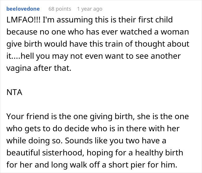 "Might Make Me Attracted To Her": Husband Doesn't Want Wife's BFF In The Delivery Room "Might Make Me Attracted To Her": Husband Doesn't Want Wife's BFF In The Delivery Room