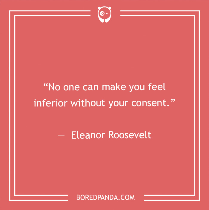  Eleanor Roosevelt quote on feeling inferior 
