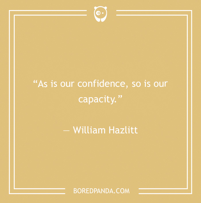 William Hazlitt quote on confidence 