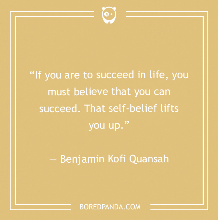  Benjamin Kofi Quansah quote on success 