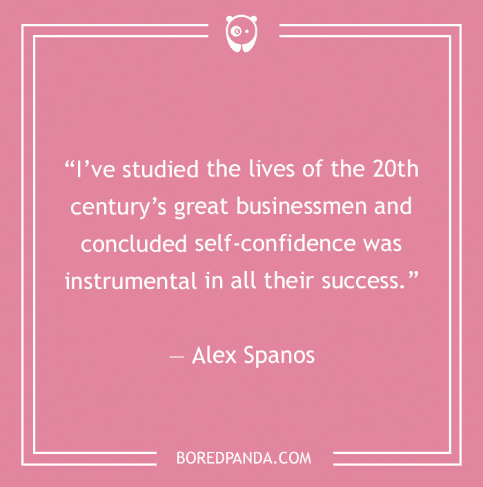 Alex Spanos quote on confidence 