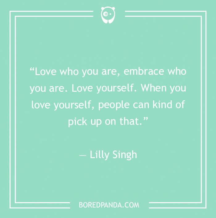 Lilly Singh quote on loving yourslef 