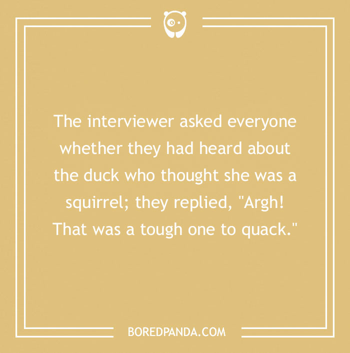 Text on image with a duck pun joke about a squirrel misunderstanding, humorously tough to "quack."