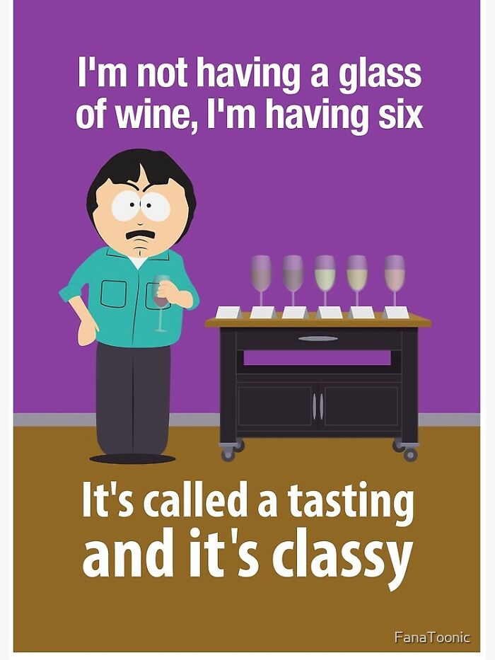 Well, I'm Into Wine :)